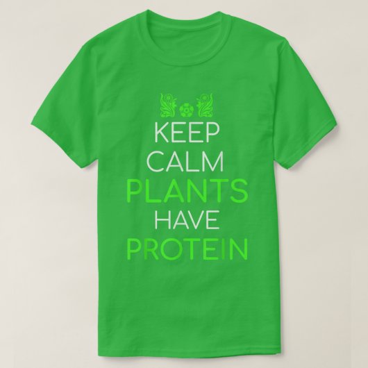 T-shirt Gardez votre calme Les plantes ont des protéines V (Design devant)