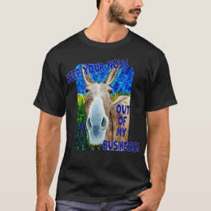 T-shirt Gardez Votre Nez Hors De Mon Entreprise