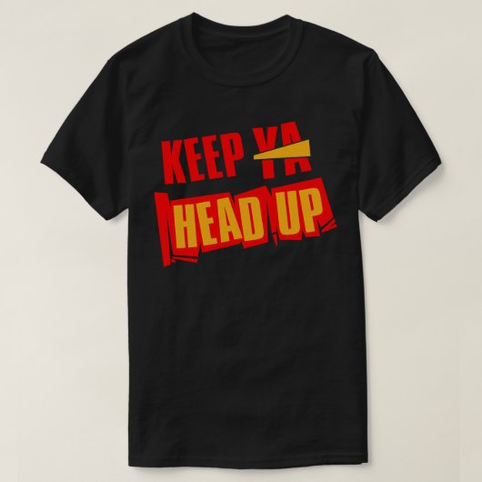 T-shirt Gardez Ya Head Up (Design devant)
