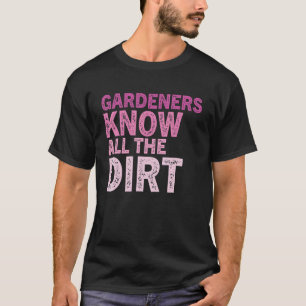 T-shirt Gardner Citation Jardiniers Savent Toute La Terre