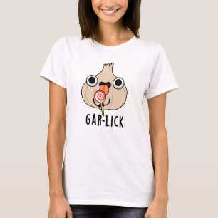 T-shirt Garlick Funny Garlic Herb Pun