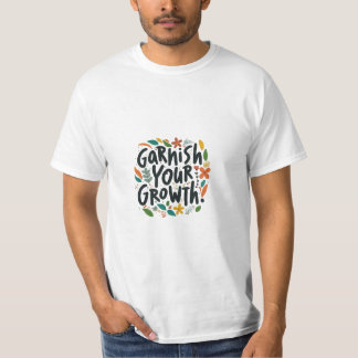 T-shirt Garnissez votre croissance