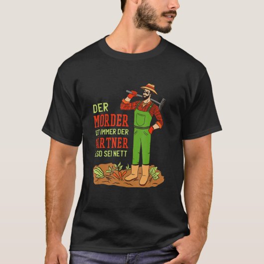 T-shirt Gärtner Dit Der Gärtner Ist Immer (Devant)