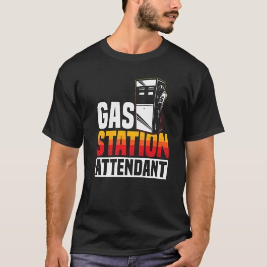 T-shirt Gas Station Attendant Gas Pump Gasoline Fuel Premi (Devant)