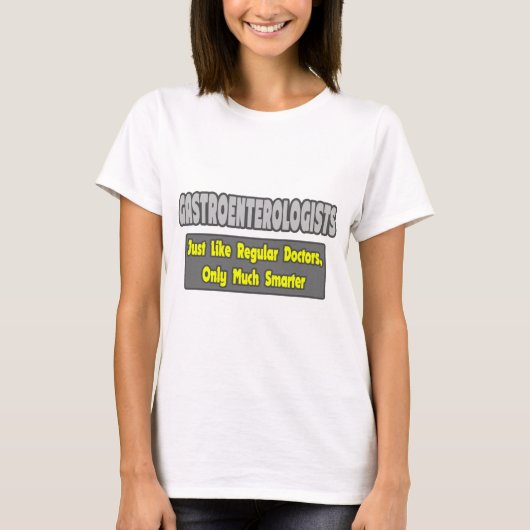 T-shirt Gastroentérologistes... plus intelligents (Devant)