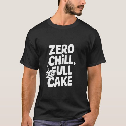 T-shirt Gâteau complet Zero Chill (Devant)