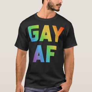 T-shirt Gay AF Women Men Gift LGBT Pride Equality Lesbian