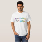 T-shirt Gay Humor I am So Gay I fart Parties scintillant (Devant entier)