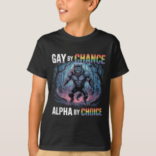 T-shirt Gay par hasard Alpha par choix Funny Alpha Wolf Me