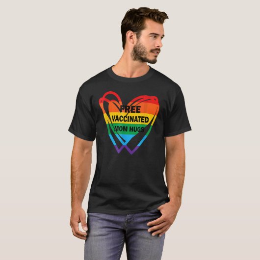 T-shirt Gay pride Lesbienne Vacciné Libre Maman Hugs Pride (Devant entier)