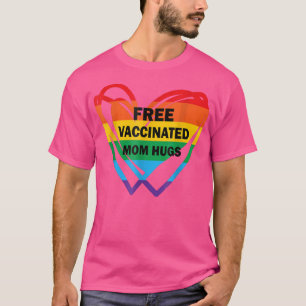 T-shirt Gay pride Lesbienne Vacciné Libre Maman Hugs Pride