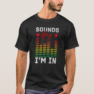 T-shirt Gay pride Lgbt Bisexual Boys Men Sounds Gay I'm In
