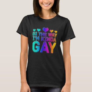 T-shirt Gay pride Lgbt Boys Men Bi The Way Je suis Kinda G