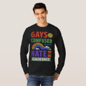 T-shirt Gays Are Only Confused By Your Hate And Ignorance (Devant entier)