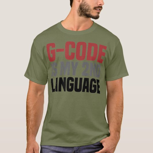 T-shirt GCode est ma langue seconde impression 3D CNC (Devant)