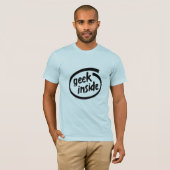 T-SHIRT GEEK À L'INTÉRIEUR (Devant entier)