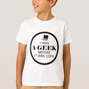 T-shirt Geek avant c'était Cool Tee de fille