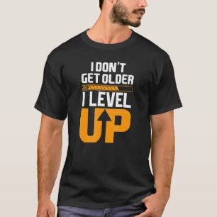 T-shirt Geek d'ordinateur Joueur Anniversaire Je n'obtiens