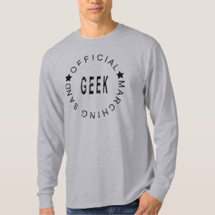 T-shirt Geek officiel de la bande Marching