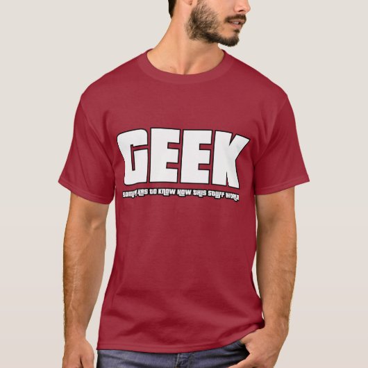 T-shirt Geek - quelqu'un doit savoir cette substance (Devant)