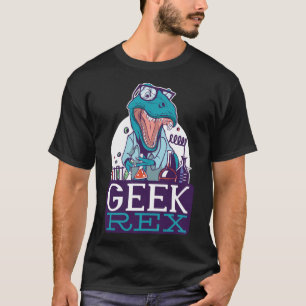 T-shirt Geek Rex T-Rex Dinosaur Drôle Scientifiques Shirt