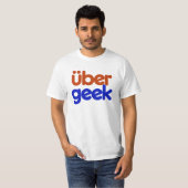 T-shirt Geek Uber (Devant entier)