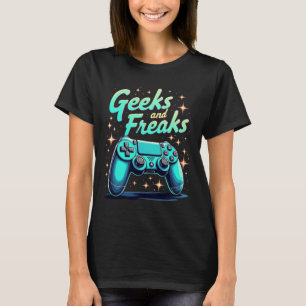 T-shirt Geeks and freaks, geek game faverges, geek chic