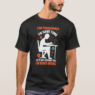 T-shirt Geeky It Computer Nerd Je ne me trompe jamais