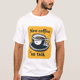 T-shirt Geen koffie, geen praatje