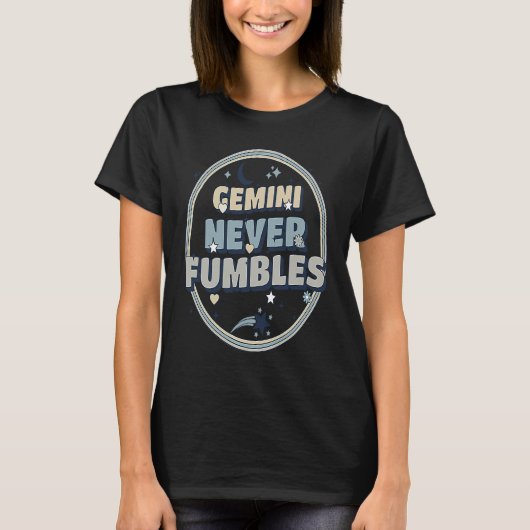 T-shirt Gemini Never Fumbles Astrology (Devant)