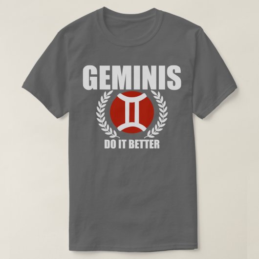 T-shirt Geminis : Faites-le mieux (Design devant)