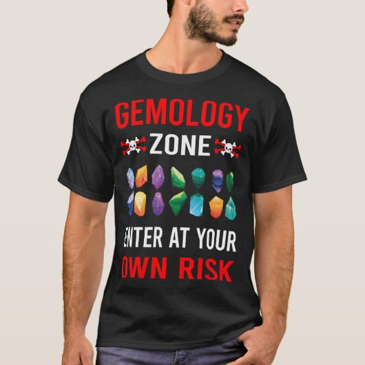 T-shirt Gémologue de la zone de risque (Devant)