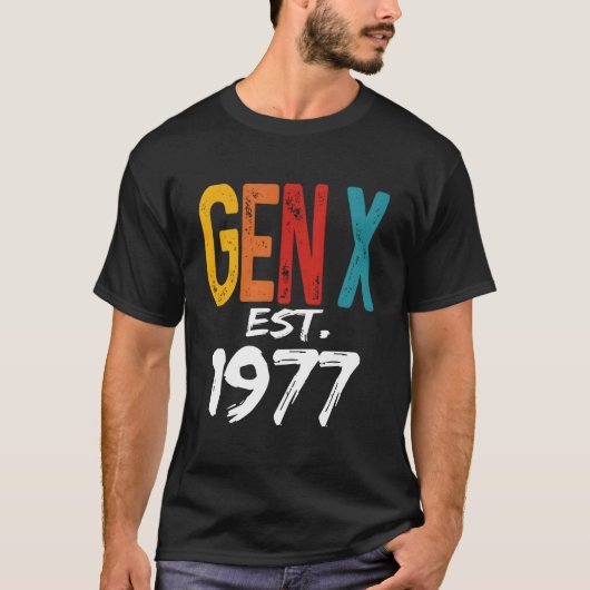 T-shirt Gen X Est 1977 Born In 1977 Humor Generation (Devant)