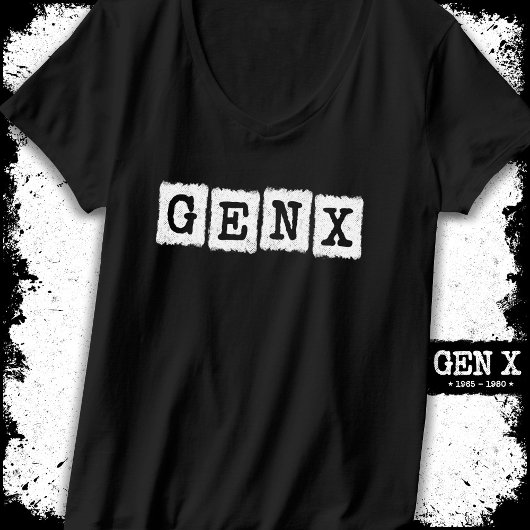 T-shirt Gen X Gen Xer Génération X Gen X