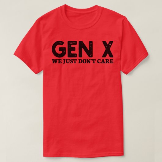 T-shirt gen x on s'en fiche (Design devant)