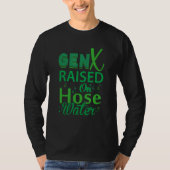 T-shirt Gen X Raised On Hose Water Humor Generation X (Devant)