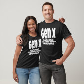 T-shirt Gen X Sarcasm Was My First Language Generation X H (Unisexe)