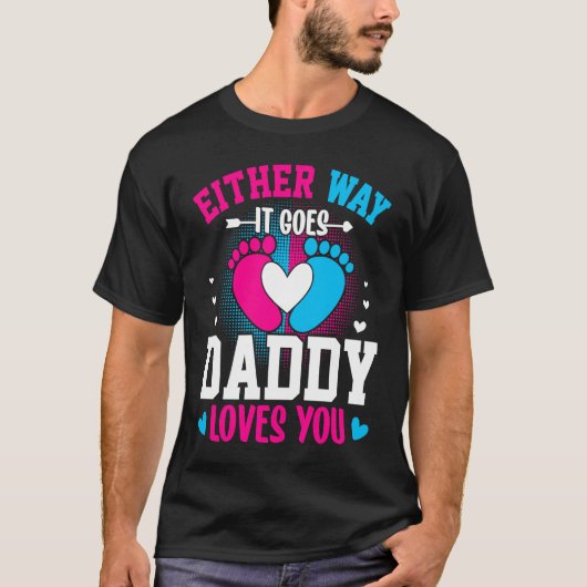 T-shirt Gender Announcement  Either Way it Goes Daddy Love (Devant)