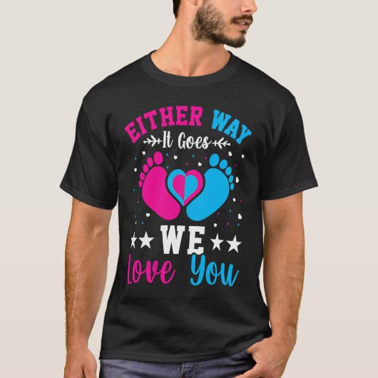 T-shirt Gender Announcement Either Way it Goes We Love yo (Devant)