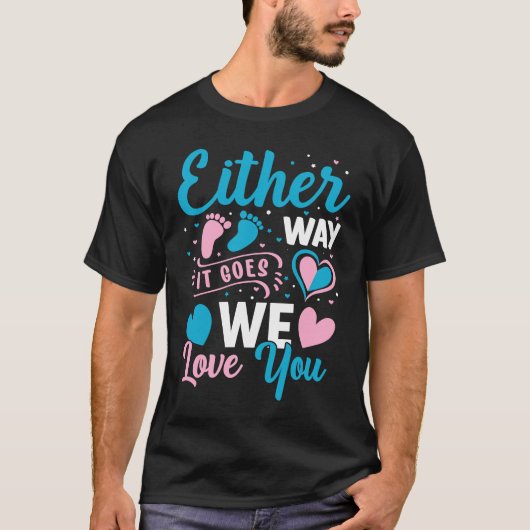 T-shirt Gender Announcement  Either Way it Goes We Love yo (Devant)