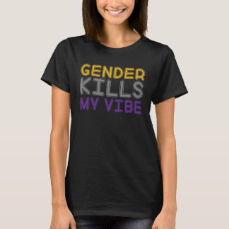 T-shirt Gender Kills My Vibe LGBTQ Transgender Nonbinary P