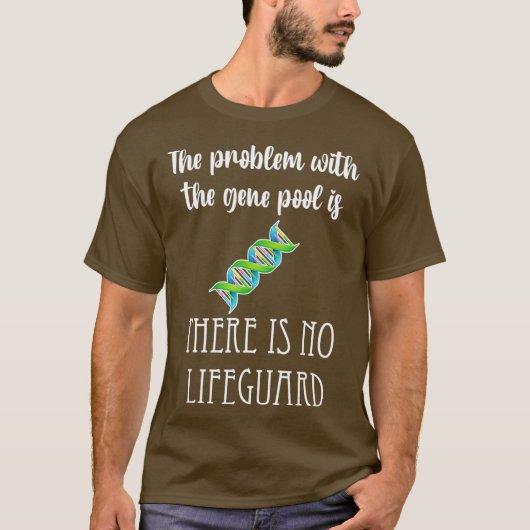 T-shirt Gene Pool problem no lifeguard genetics funny (Devant)