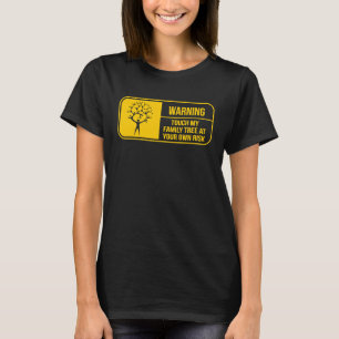T-shirt Généalogie amusante Avertissement Historique de la