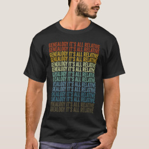 T-shirt Généalogie Tout est Parenté Généalogie Généalogist