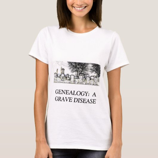T-SHIRT GÉNÉALOGIE :  UNE MALADIE GRAVE (Devant)