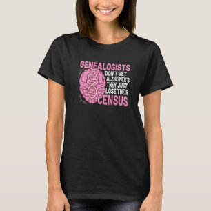 T-shirt Généalogistes Donu2019t Obtenez Alzheimeru2019s Il