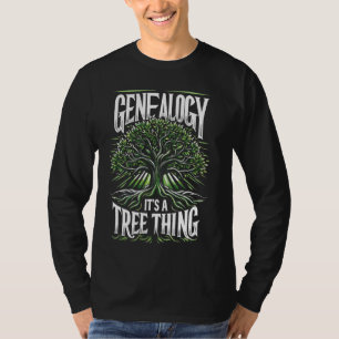 T-shirt Généologue de l'Ancêtre Généalogie C'est un arbre