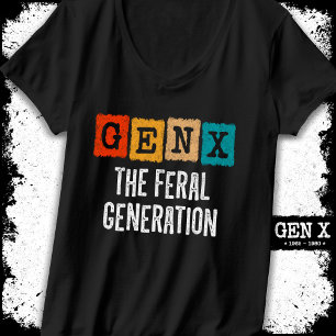 T-shirt Génération X Gen Xer Gen X Génération Feral