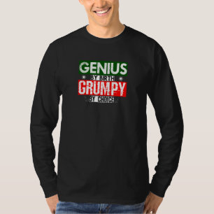 T-shirt Génie Par Naissance Grumpy Par Choix