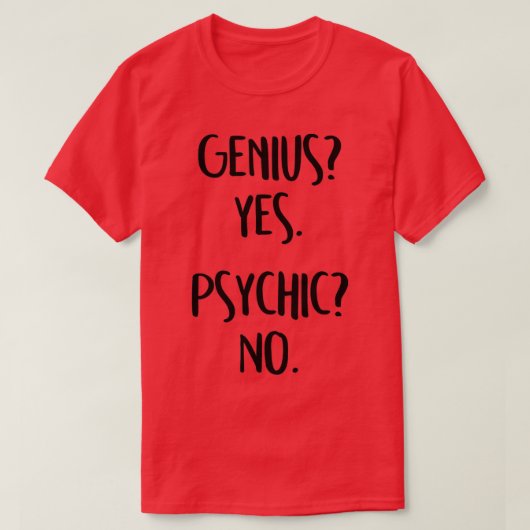 T-shirt Genius Oui Psychique Non (Design devant)